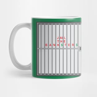 Jail the Bank$ter$ Mug